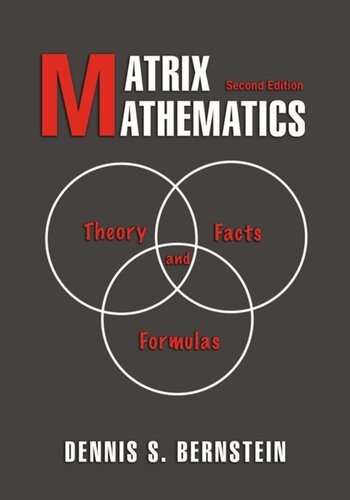 Matrix Mathematics: Theory, Facts, and Formulas - Second Edition