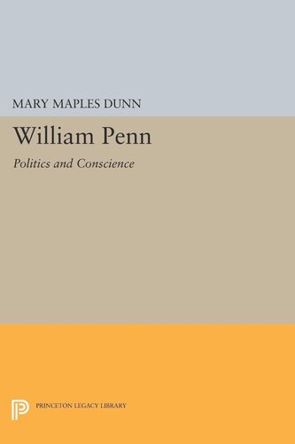 William Penn: Politics and Conscience