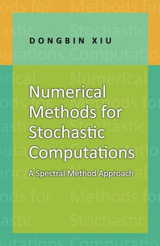 Numerical Methods for Stochastic Computations: A Spectral Method Approach