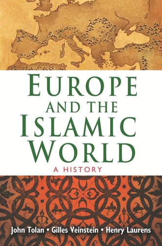 Europe and the Islamic World: A History