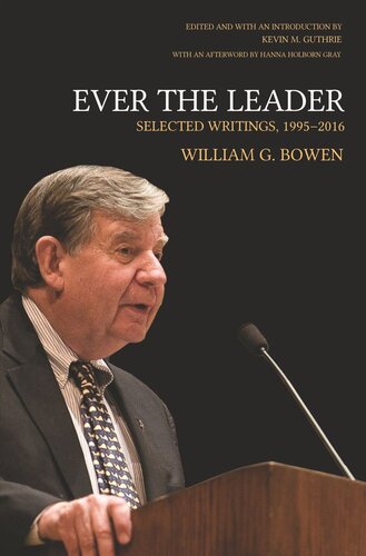 Ever the Leader: Selected Writings, 1995-2016