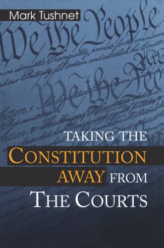 Taking the Constitution Away from the Courts