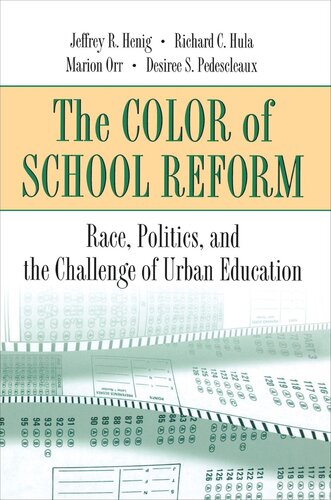 The Color of School Reform: Race, Politics, and the Challenge of Urban Education