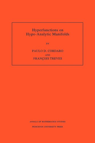 Hyperfunctions on Hypo-Analytic Manifolds (AM-136), Volume 136