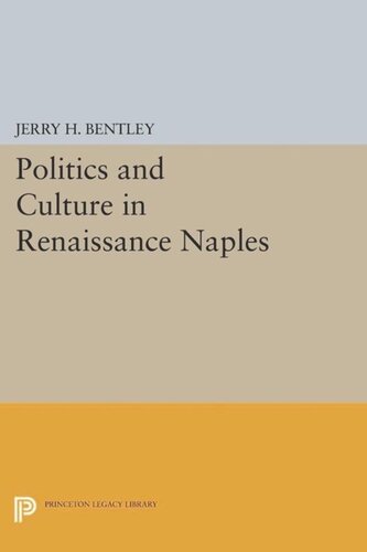 Politics and Culture in Renaissance Naples