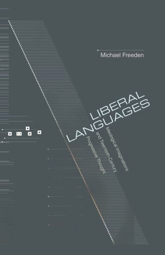 Liberal Languages: Ideological Imaginations and Twentieth-Century Progressive Thought