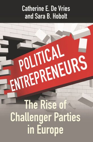 Political Entrepreneurs: The Rise of Challenger Parties in Europe