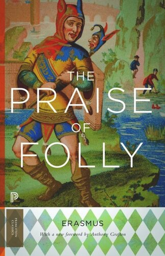 The Praise of Folly: Updated Edition