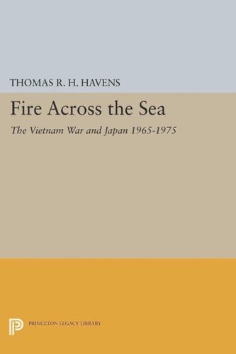 Fire Across the Sea: The Vietnam War and Japan 1965-1975