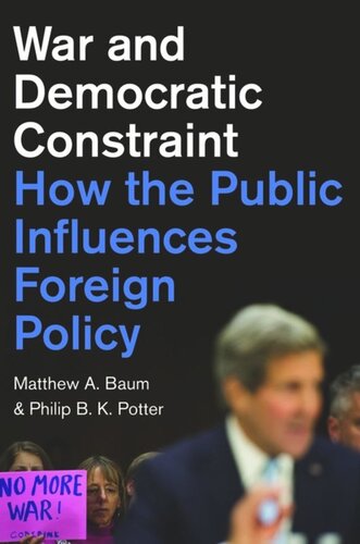 War and Democratic Constraint: How the Public Influences Foreign Policy