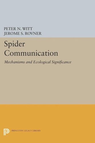 Spider Communication: Mechanisms and Ecological Significance