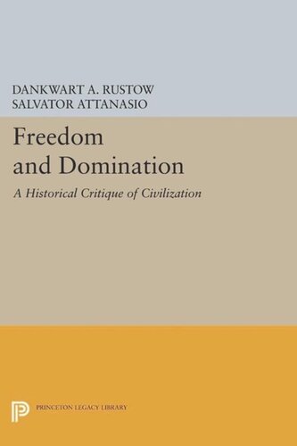 Freedom and Domination: A Historical Critique of Civilization