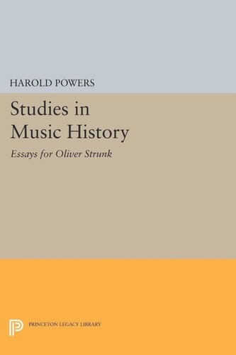 Studies in Music History: Essays for Oliver Strunk