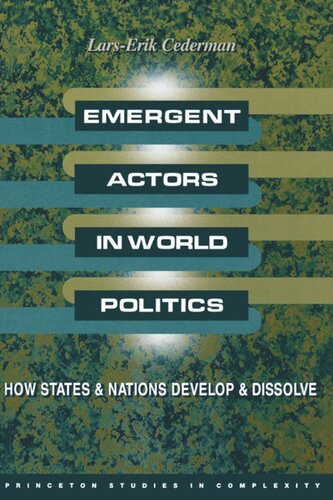 Emergent Actors in World Politics: How States and Nations Develop and Dissolve