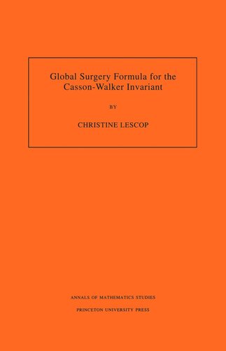 Global Surgery Formula for the Casson-Walker Invariant. (AM-140), Volume 140