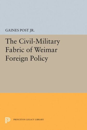 The Civil-Military Fabric of Weimar Foreign Policy