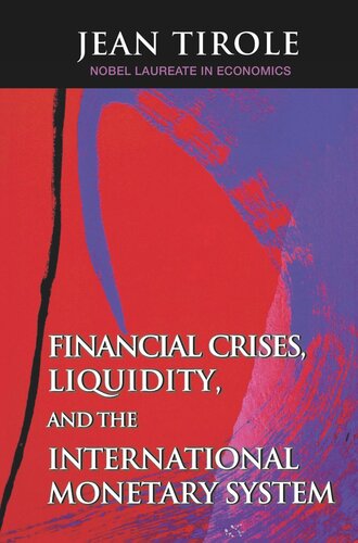 Financial Crises, Liquidity, and the International Monetary System