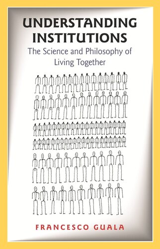 Understanding Institutions: The Science and Philosophy of Living Together