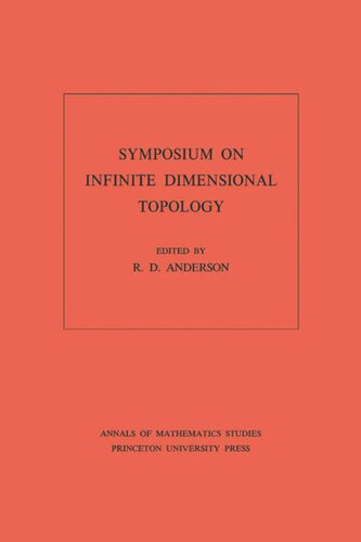 Symposium on Infinite Dimensional Topology. (AM-69), Volume 69