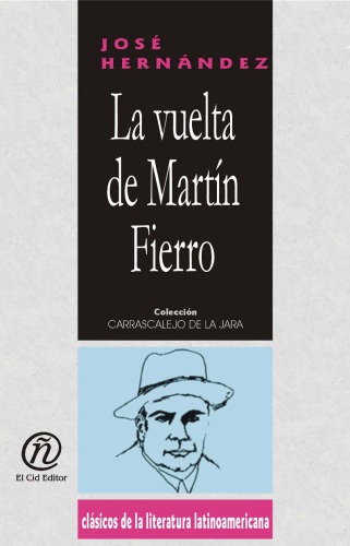 La vuelta de Martin Fierro/The Return of Martin Fierro 