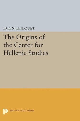 The Origins of the Center for Hellenic Studies