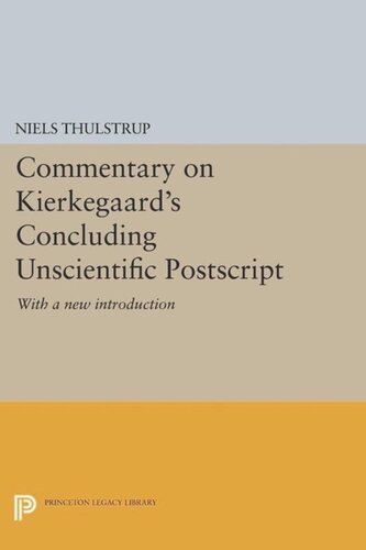 Commentary on Kierkegaard's Concluding Unscientific Postscript: With a new introduction