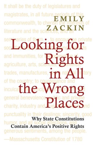 Looking for Rights in All the Wrong Places: Why State Constitutions Contain America's Positive Rights