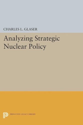 Analyzing Strategic Nuclear Policy