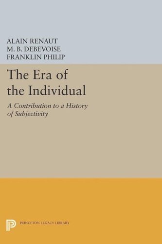 The Era of the Individual: A Contribution to a History of Subjectivity