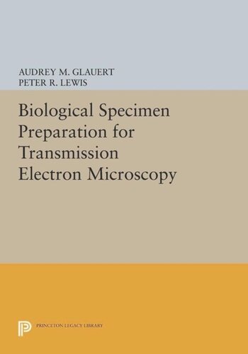 Biological Specimen Preparation for Transmission Electron Microscopy