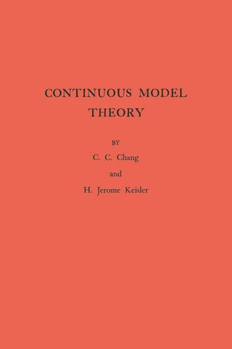 Continuous Model Theory. (AM-58), Volume 58