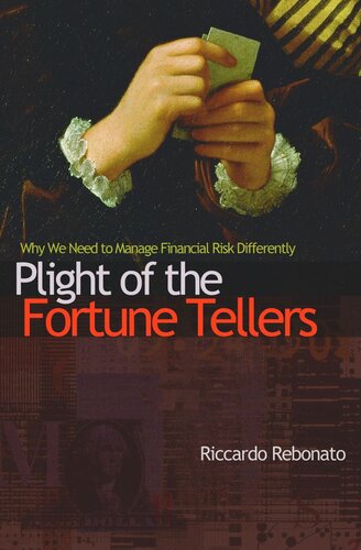 Plight of the Fortune Tellers: Why We Need to Manage Financial Risk Differently