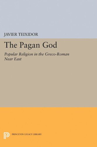 The Pagan God: Popular Religion in the Greco-Roman Near East