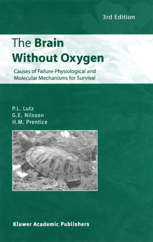 The Brain Without Oxygen: Causes of Failure - Physiological and Molecular Mechanisms for Survival