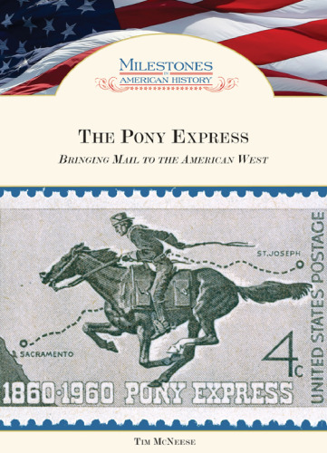 The Pony Express: Bringing Mail to the American West 