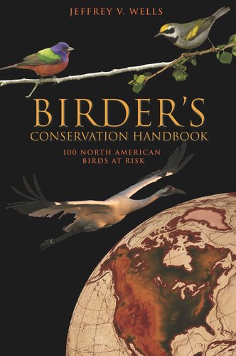 Birder's Conservation Handbook: 100 North American Birds at Risk