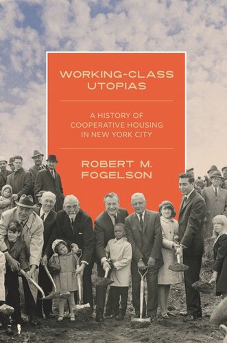 Working-Class Utopias: A History of Cooperative Housing in New York City