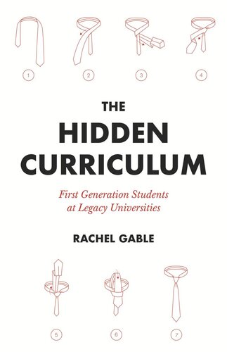 The Hidden Curriculum: First Generation Students at Legacy Universities