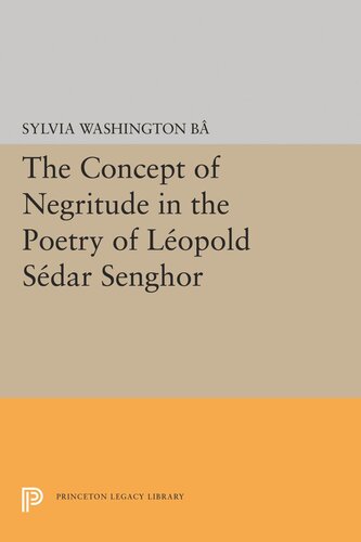 The Concept of Negritude in the Poetry of Leopold Sedar Senghor