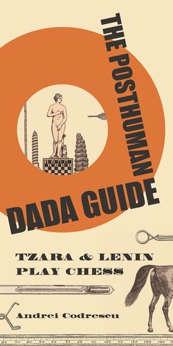 The Posthuman Dada Guide: tzara and lenin play chess