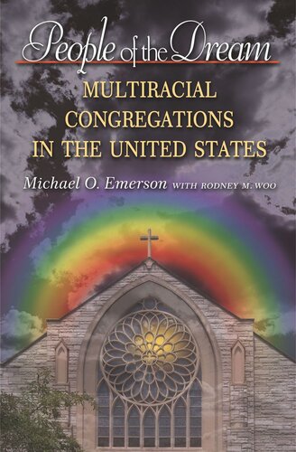 People of the Dream: Multiracial Congregations in the United States