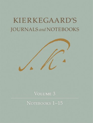 Kierkegaard's Journals and Notebooks, Volume 3: Notebooks 1-15