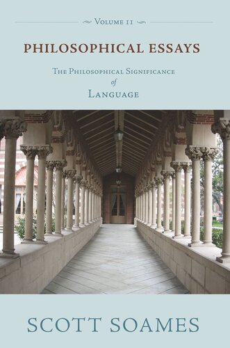 Philosophical Essays. Volume 2 Philosophical Essays, Volume 2: The Philosophical Significance of Language