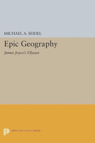 Epic Geography: James Joyce's Ulysses