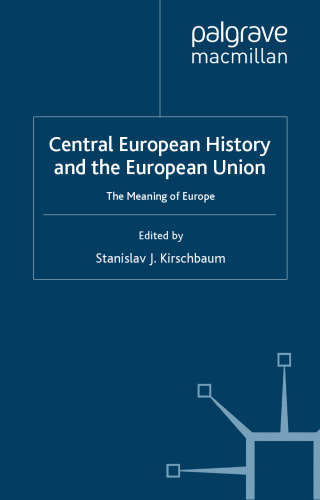 Central Europe and the European Union: The Meaning of Europe 