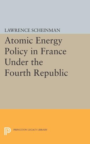 Atomic Energy Policy in France Under the Fourth Republic