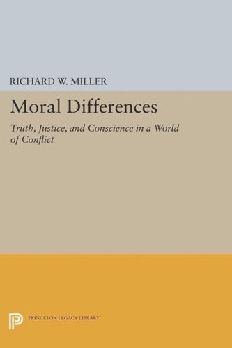 Moral Differences: Truth, Justice, and Conscience in a World of Conflict