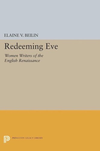 Redeeming Eve: Women Writers of the English Renaissance