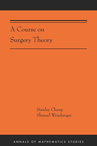 A Course on Surgery Theory: (AMS-211)