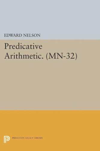 Predicative Arithmetic. (MN-32)